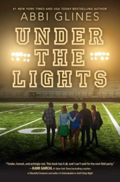 Cover for Abbi Glines · Under the Lights (Buch) (2017)