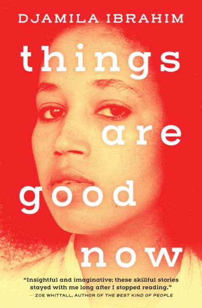 Cover for Djamila Ibrahim · Things Are Good Now (Paperback Book) (2019)