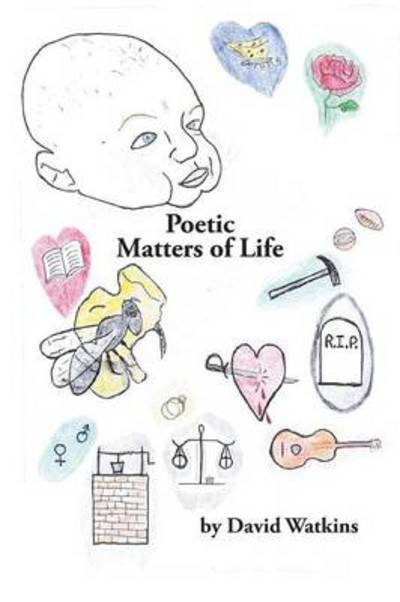 Cover for David Watkins · Poetic Matters of Life (Paperback Book) (2014)