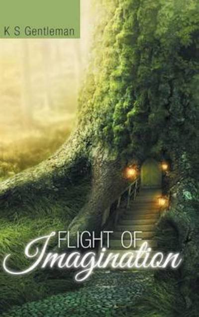 Cover for K S Gentleman · Flight of Imagination (Hardcover bog) (2015)