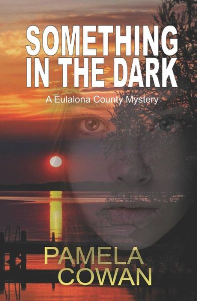 Cover for Pamela Cowan · Something in the Dark (Paperback Book) (2014)