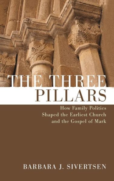 Cover for Barbara J. Sivertsen · Three Pillars (Book) (2010)