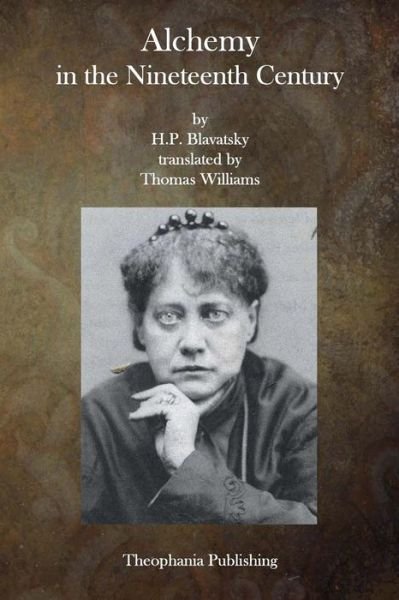 Cover for H P Blavatsky · Alchemy in the Nineteenth Century (Paperback Bog) (2014)