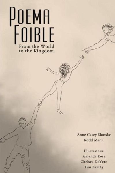 Cover for Rodd Mann · Poema Foible: from the World to the Kingdom (Paperback Bog) (2015)