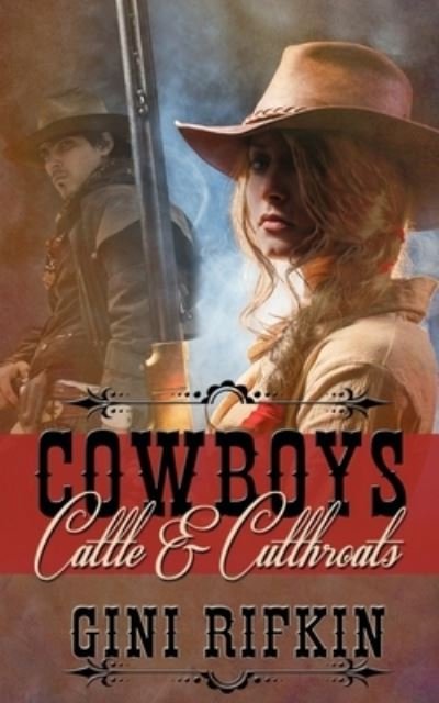 Cover for Gini Rifkin · Cowboys, Cattle, and Cutthroats (Paperback Book) (2018)