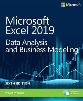 Cover for Wayne Winston · Microsoft Excel 2019 Data Analysis and Business Modeling - Business Skills (Paperback Book) (2019)