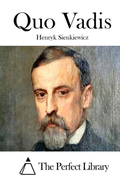 Quo Vadis - Henryk Sienkiewicz - Books - Createspace - 9781512147889 - May 11, 2015