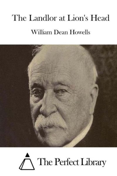 Cover for William Dean Howells · The Landlor at Lion's Head (Pocketbok) (2015)