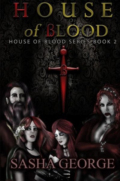 Cover for Sasha George · House of Blood (Paperback Book) (2015)