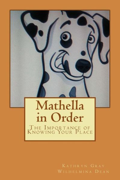 Cover for Kathryn Gray · Mathella in Order: the Importance of Knowing Your Place (Paperback Book) (2015)
