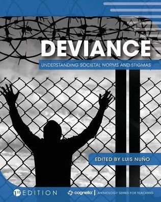 Deviance - Luis Nuno - Kirjat - Cognella Academic Publishing - 9781516529889 - perjantai 3. elokuuta 2018