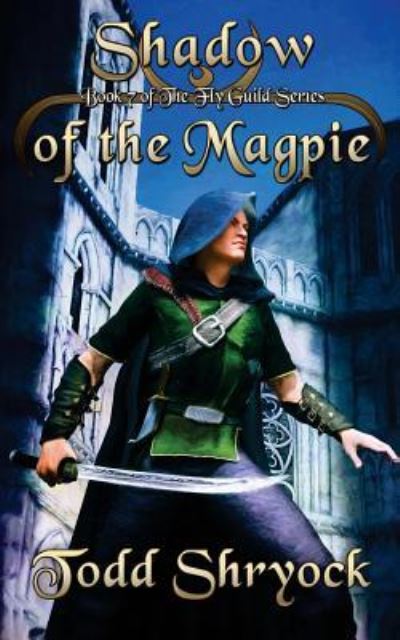 Shadow of the Magpie - Todd Shryock - Książki - Createspace Independent Publishing Platf - 9781518707889 - 4 listopada 2015