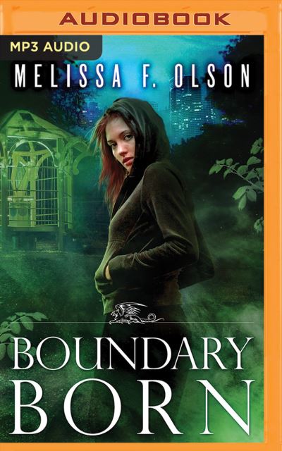 Cover for Melissa F. Olson · Boundary Born (MP3-CD) (2016)