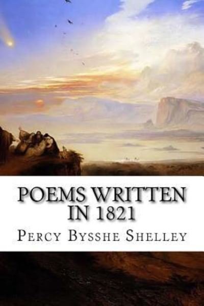 Cover for Percy Bysshe Shelley · Poems Written In 1821 (Taschenbuch) (2015)