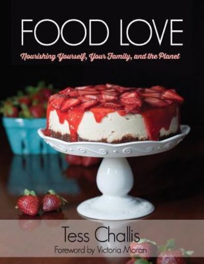 Cover for Tess Challis · Food Love (Paperback Book) (2016)