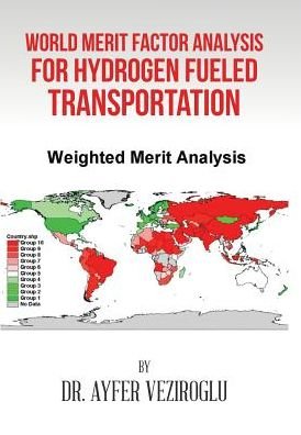 Cover for Ayfer Veziroglu · World Merit Factor Analysis for Hydrogen Fueled Transportation (Innbunden bok) (2017)