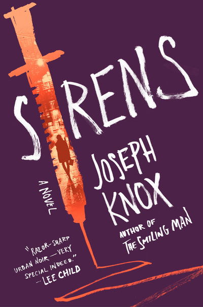 Cover for Joseph Knox · Sirens: A Novel - An Aidan Waits Thriller (Paperback Book) (2018)