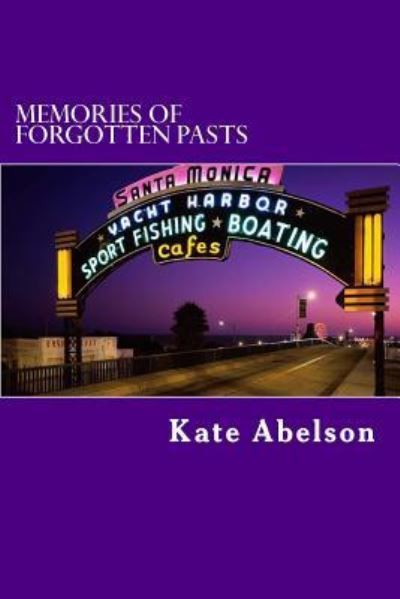 Cover for Kate Abelson · Memories of Forgotten Pasts : Prelude (Pocketbok) (2016)