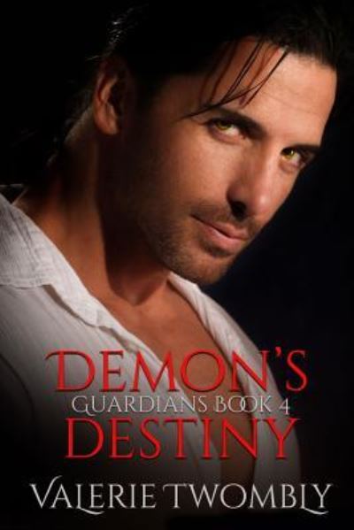 Cover for Valerie Twombly · Demon's Destiny - Guardians (Paperback Book) (2019)