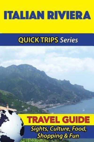 Cover for Sara Coleman · Italian Riviera Travel Guide (Quick Trips Series) (Paperback Bog) (2016)