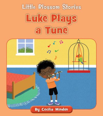 Cover for Cecilia Minden · Luke Plays a Tune (Buch) (2021)