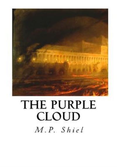 Cover for M P Shiel · The Purple Cloud (Paperback Book) (2016)