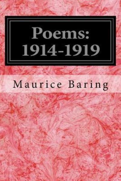 Poems - Maurice Baring - Books - Createspace Independent Publishing Platf - 9781537182889 - September 4, 2016