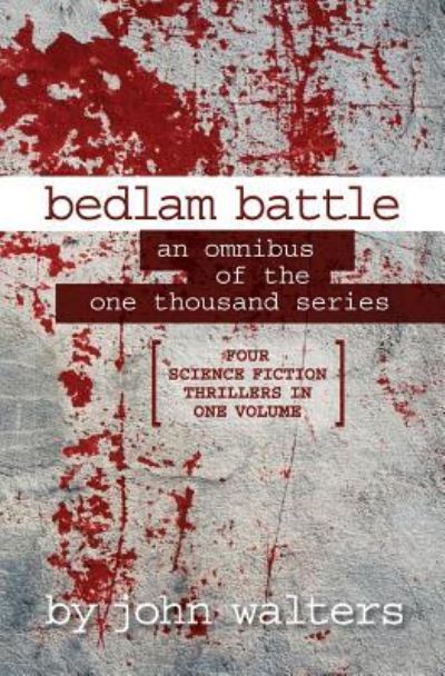 Cover for John Walters · Bedlam Battle (Taschenbuch) (2016)