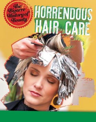 Cover for Anita Croy · Horrendous Hair Care (Hardcover Book) (2018)