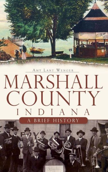 Cover for Amy L Wenger · Marshall County, Indiana (Hardcover Book) (2010)