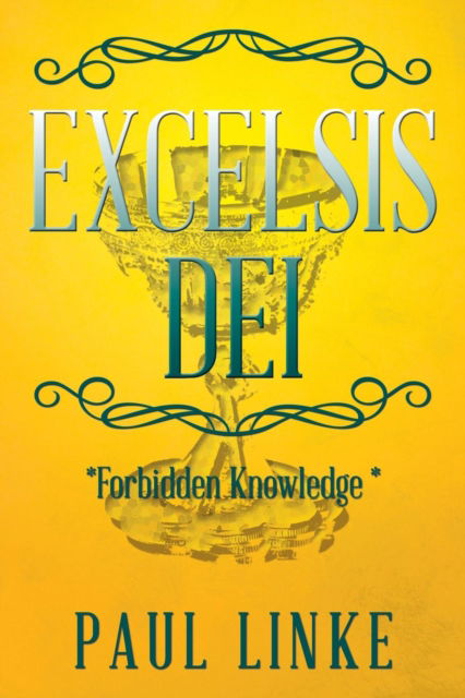 Cover for Paul Linke · Excelsis Dei : *Forbidden Knowledge * (Paperback Book) (2018)