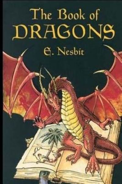 Cover for E Nesbit · The Book of Dragons (Paperback Bog) (2017)