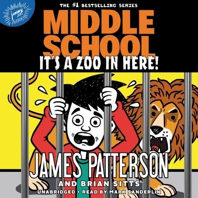 Cover for James Patterson · Middle School: It's a Zoo in Here! (CD) (2022)