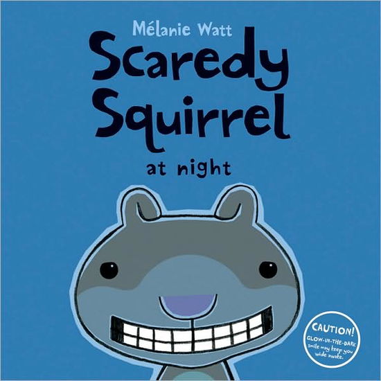 Cover for Melanie Watt · Scaredy Squirrel at Night (Innbunden bok) (2009)