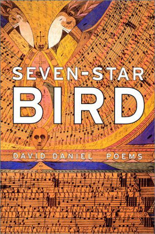 Cover for David Daniel · Seven-star Bird: Poems (Paperback Book) [First edition] (2003)