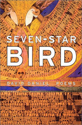 Cover for David Daniel · Seven-star Bird: Poems (Pocketbok) [First edition] (2003)