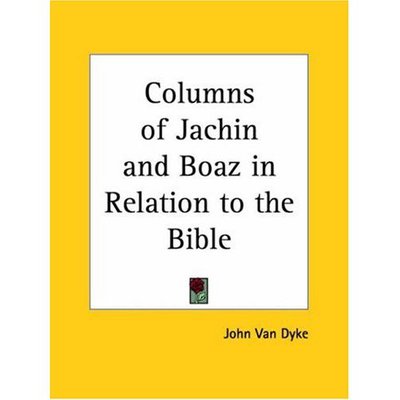 Cover for John Van Dyke · Columns of Jachin and Boaz in Relation to the Bible (Paperback Book) (1996)