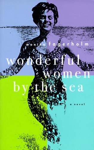 Cover for Monika Fagerholm · Wonderful Women by the Sea (Paperback Book) (1998)