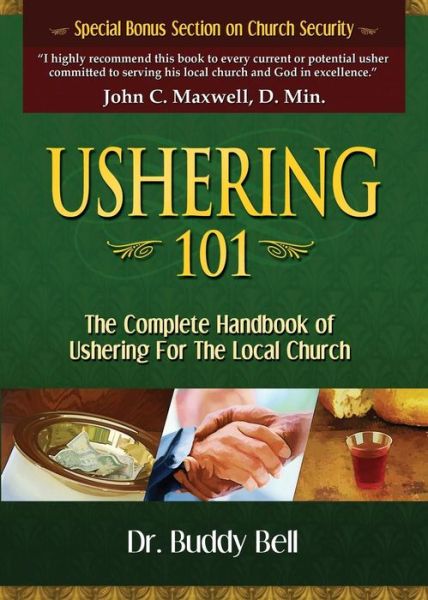 Cover for Buddy Bell · Ushering 101: Easy Steps to Ushering in the Local Church (Paperback Book) (2007)