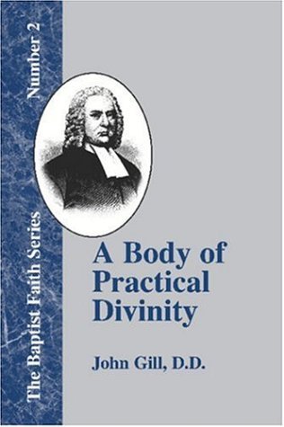 Cover for John Gill · A Body of Practical Divinity: Number 2 (Baptist Faith) (Paperback Book) (2001)