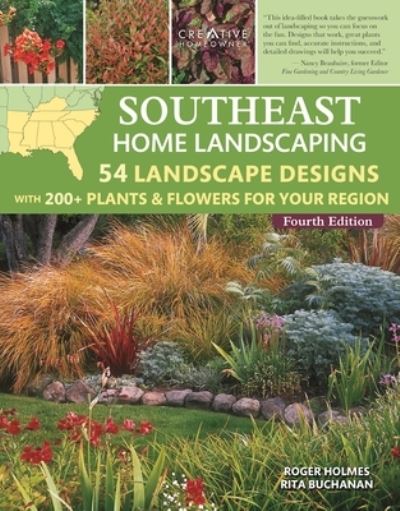 Southeast Home Landscaping, 4th Edition - Roger Holmes - Książki - Fox Chapel Publishing Company, Incorpora - 9781580115889 - 7 lutego 2023