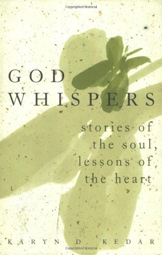 Cover for Karyn D. Kedar · God Whispers: Stories of the Heart Lessons of the Soul (Pocketbok) (2000)
