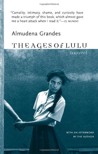 Cover for Almudena Grandes · The Ages of Lulu: A Novel (Paperback Book) (2005)