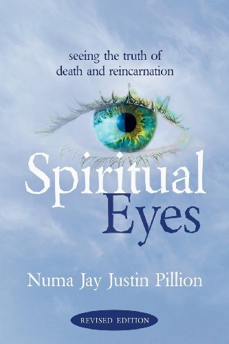 Cover for Numa Jay Pillion · Spiritual Eyes: Seeing the Truth of Reincarnation (Paperback Book) (2008)