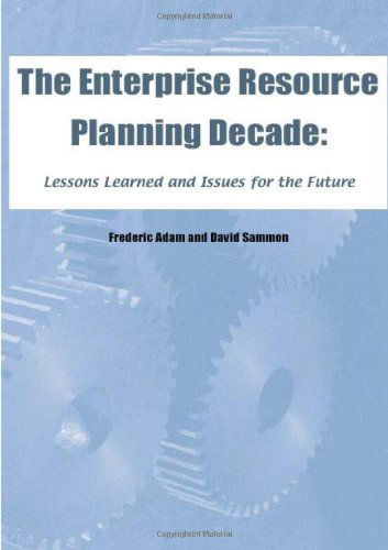 Cover for Frederic Adam · The Enterprise Resource Planning Decade: Lessons Learned and Issues for the Future (Inbunden Bok) (2003)