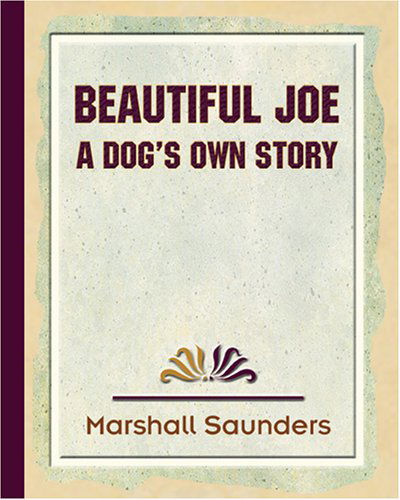 Beautiful Joe - Marshall Saunders - Książki - Book Jungle - 9781594624889 - 19 października 2006