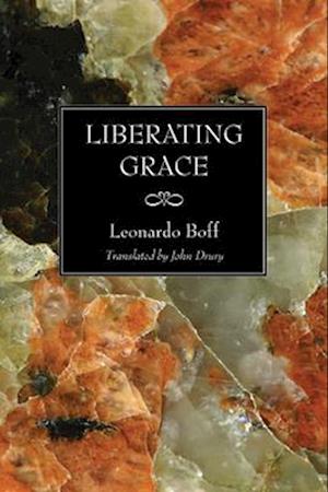 Cover for Leonardo Boff · Liberating Grace (Paperback Book) (2005)