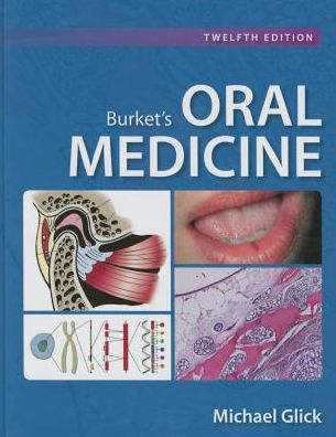 Burket's Oral Medicine - Michael Glick - Kirjat - PMPH-USA Limited - 9781607951889 - perjantai 19. kesäkuuta 2015