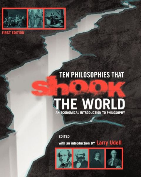 Cover for Larry Udell · Ten Philosophies that Shook the World: An Economical Introduction to Philosophy (Paperback Book) (2012)