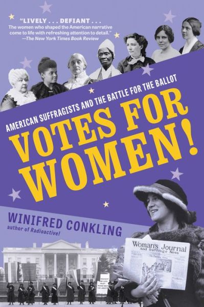 Cover for Winifred Conkling · Votes for Women!: American Suffragists and the Battle for the Ballot (Paperback Book) (2020)